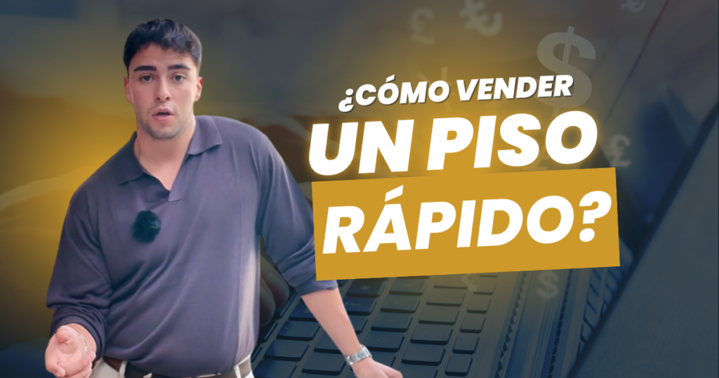 Vender un piso rapido