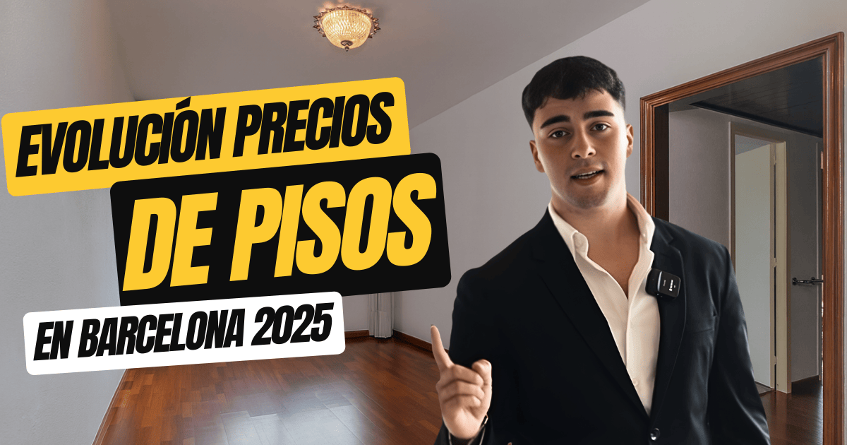 Evolución de precios de pisos en Barcelona 2025